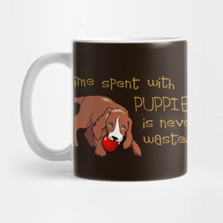 Time spent with puppies Mug